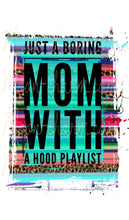 Load image into Gallery viewer, Mom with hood playlist