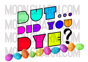 But... did you dye? PNG
